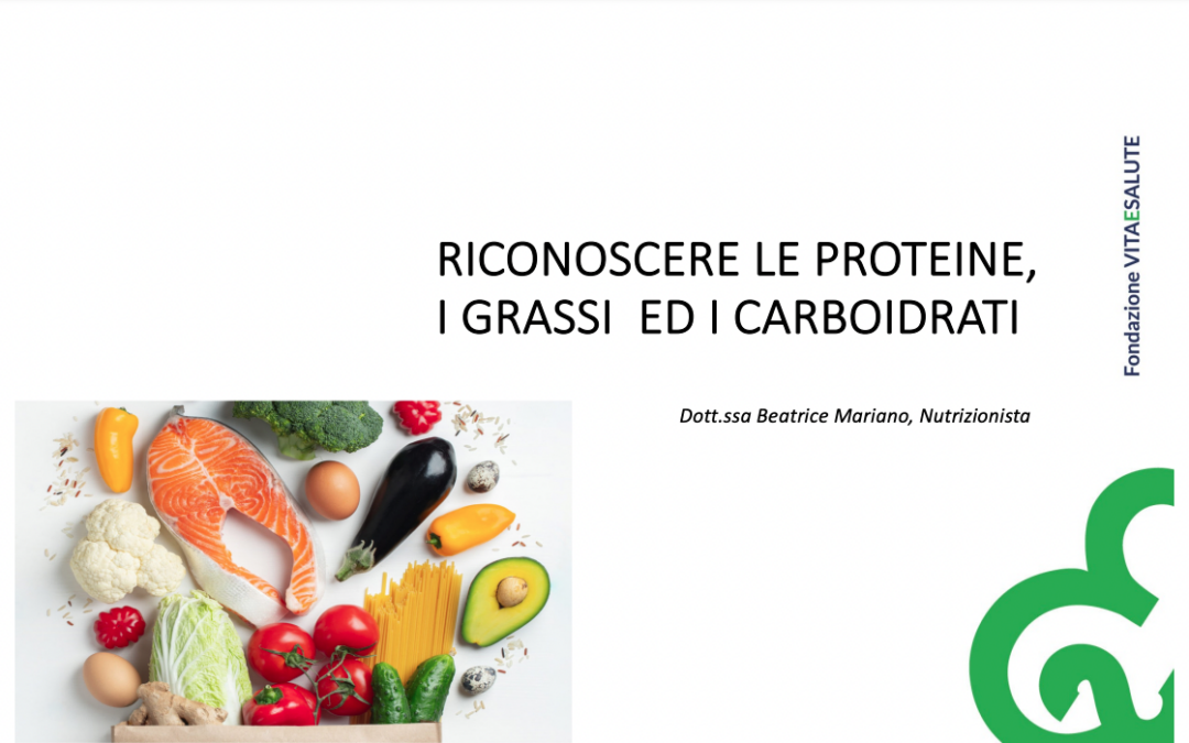 Lezione 1 – Riconoscere le proteine, i grassi ed i carboidrati